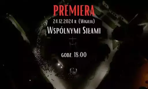 Zdjęcie do Zapraszamy na internetową premierę filmu &quot;Wsp&oacute;lnymi Siłami&quot;