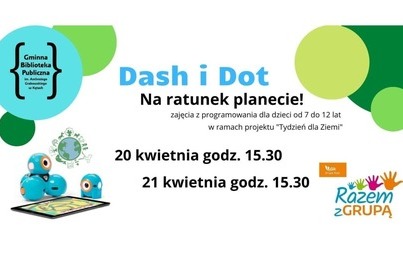 Zdjęcie do Dash i Dot. Na ratunek planecie!