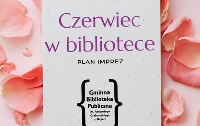 Zdjęcie do Czerwiec w bibliotece