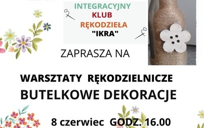 Zdjęcie do Warsztaty rękodzielnicze z Integracyjnym Klubem Rękodzieła &bdquo;Ikra&rdquo;