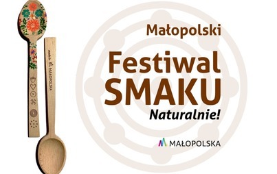 Zdjęcie do Małopolski Festiwal Smaku - NATURALNIE!