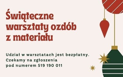 Zdjęcie do Świąteczne warsztaty ozd&oacute;b choinkowych z materiału w &bdquo;Trzynastce&rdquo;: Ruszyły zapisy