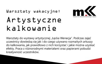 Zdjęcie do Artystyczne kalkowanie. Muzeum zaprasza na bezpłatne wakacyjne warsztaty