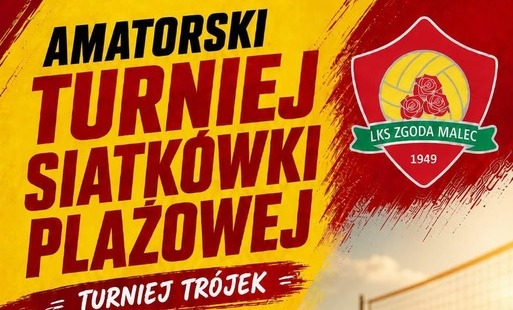 Zdjęcie do Amatorski Turniej Siatk&oacute;wki Plażowej już 1 sierpnia w Malcu!