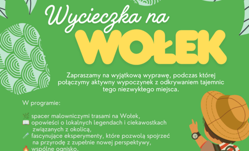 Zdjęcie do Wycieczka na Wołek - aktywnie, ciekawie i blisko natury