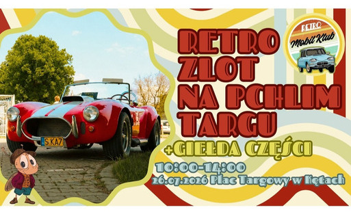 Napis: "Retro zlot na Pchlim Targu", data: 25 lipca 2026, miejsce: Plac Targowy Kęty, obok zdjęcie zabytkowego, sportowego samochodu w kolorze czerwonym