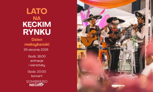 Zdjęcie do Lato na kęckim Rynku: Zapraszamy na Dzień meksykański!