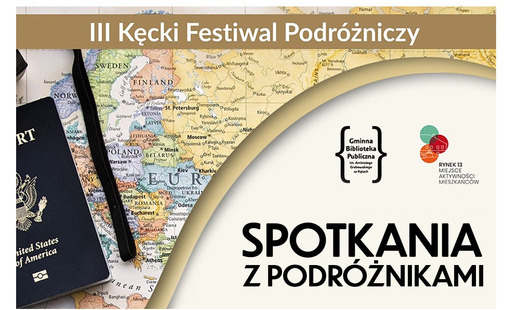 Zdjęcie do III Kęcki Festiwal Podr&oacute;żniczy nadchodzi wielkimi krokami!